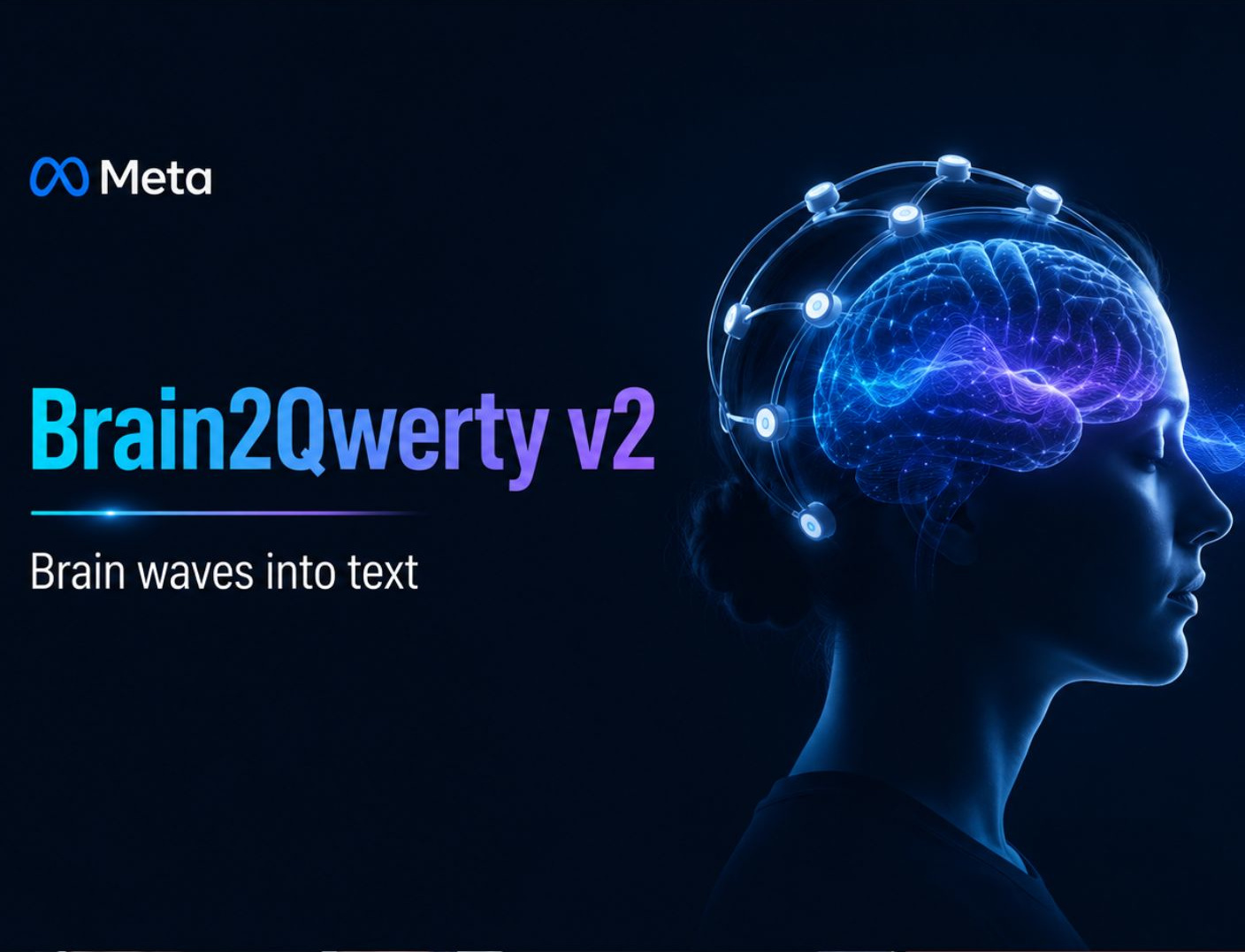 A Meta Brain2Qwerty v2-je agyhullámokat alakít szöveggé, implantátumok nélkül